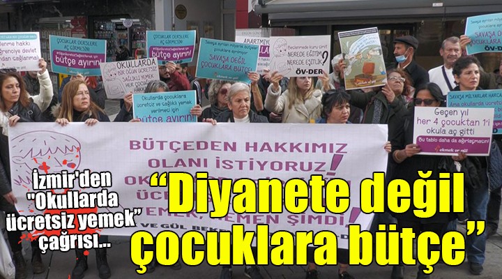 İzmir'den hükümete 'Okullarda ücretsiz bir öğün yemek verilsin' çağrısı...